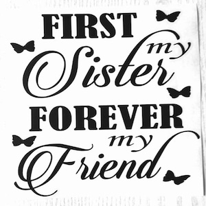 vinyl decal sticker Ikea frame First my Mother forever my friend Mothers Day 