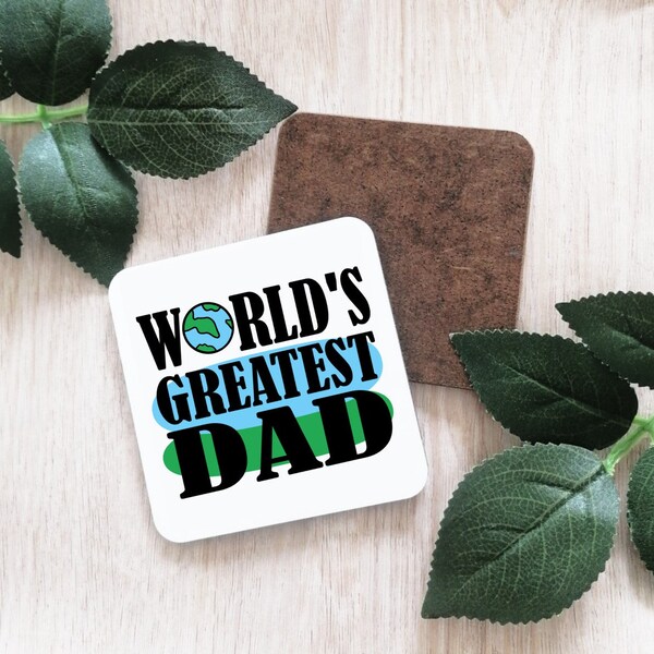 World's Greatest Dad coaster-novelty coaster gift-dad gift-fathers day gift-gift for him-beer coaster-drink coaster gift-grandad-uncle-bro