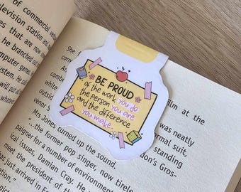 Teacher-be proud - magnetic bookmark-readers gift-bookish gift-under five pound-school gift-end of term-teacher appreciation