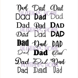 May include: A digital design file featuring the word "Dad" written in various styles and fonts. The word "Dad" is repeated multiple times in different sizes and styles.