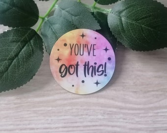 You've Got This - flexi fridge magnet-magnet gift-small gift-friend gift- birthday-small gift-under five pound gift-positive gift-happy gift