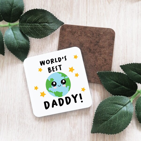 World's Best Daddy coaster-novelty coaster gift-dad gift-fathers day gift-gift for him-beer coaster-drink coaster gift-grandad-uncle-brother