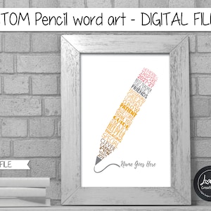 Pencil Word Art, custom teacher gift, end of year gift, teacher appreciation / thank you, gift for teacher, PRINTABLE DIGITAL FILE