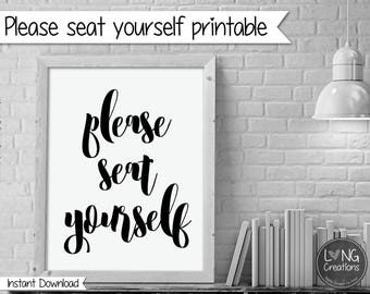 Bathroom art - please seat yourself sign - bathroom wall art - funny bathroom art - Typography Print - washroom print - Quote wall art