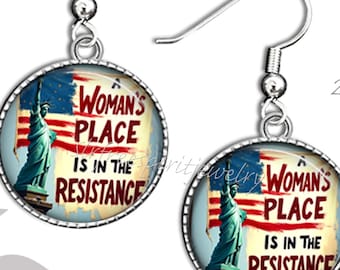 Women's protest earrings, "A woman's place is in the Resistance" women's issues, pro choice, DEI, statue of liberty, American Flag