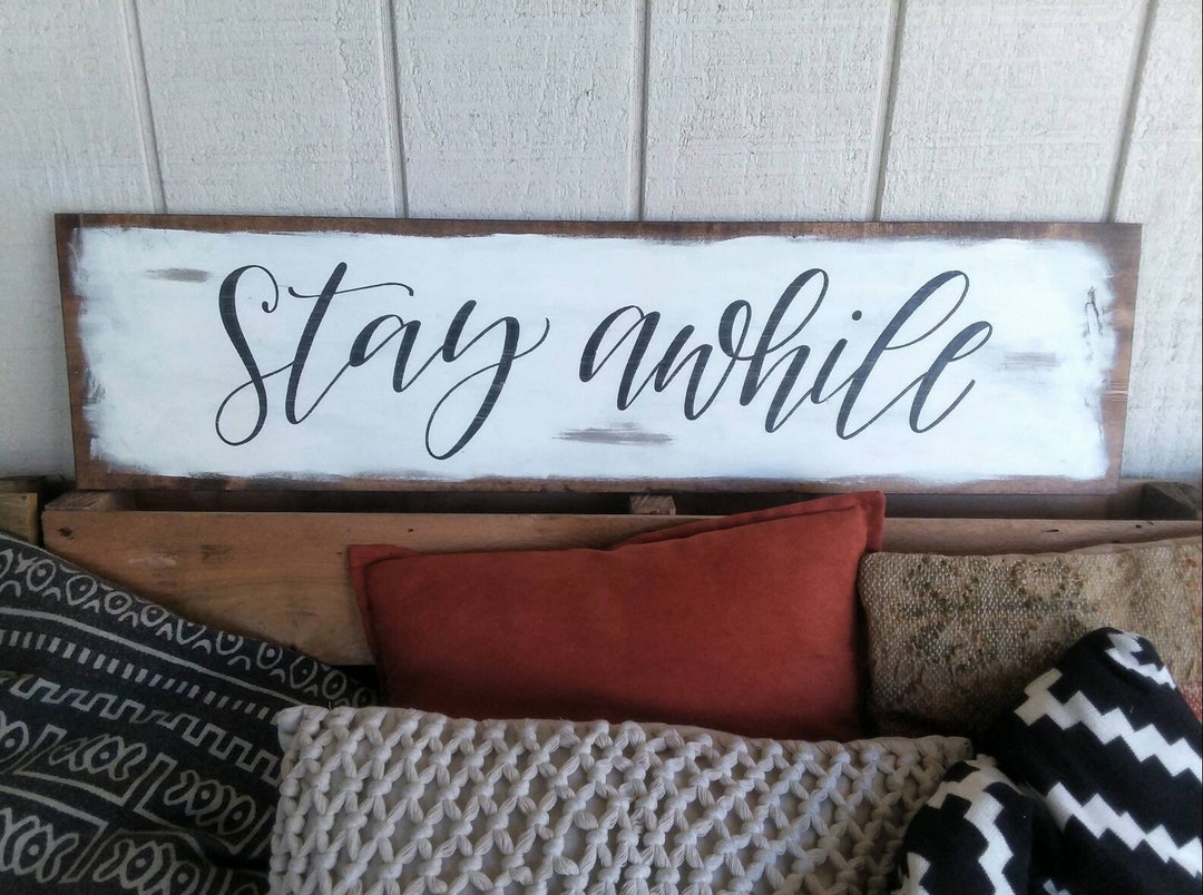 Large Wood Sign // Stay Awhile // Farmhouse Rustic Living Room or Guest ...