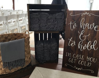 To Have And To Hold In Case You Get Cold // Wood Wedding Decor