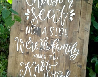 Choose A Seat - Not A Side // Wedding Sign // Ceremony Sign // Open Seating Sign