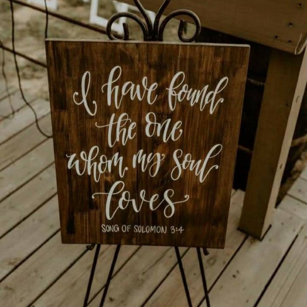 Hand Lettered Sign // I Have Found The One Whom My Soul Loves // Wood Wedding Sign // Engagement or Bridal Shower Gift Sign // Bible Verse