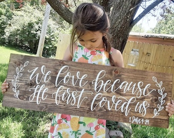 We Love Because He First Loved Us // Pallet Plank Sign // Wedding Decor // Farmhouse Style Wood Art