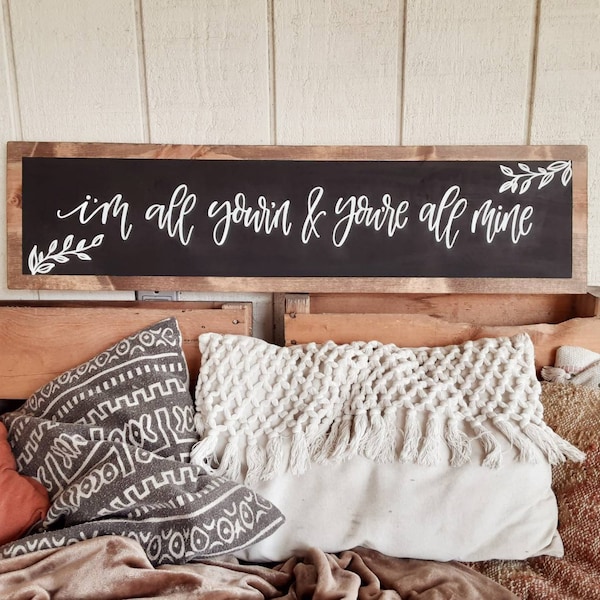 Hand-lettered Wood Sign, "All Your'n" Lyric, Rustic Farmhouse Decor (9x36)