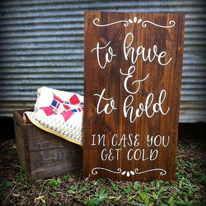 To Have And To Hold In Case You Get Cold // Wood Wedding Decor