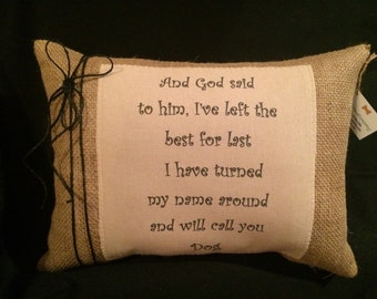Dog Quote Pillow~ Dog Owner gift~ Special Dog Saying~ God and Dogs~ Dog Sayings~ Home Decor~ Burlap Throw Pillow~ Dog Pillow, Pillow sayings