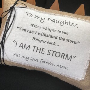 Motivational Daughter PillowI Am The Storm Natural Burlap and Linen 14 x 10 oblong Strength and motivation gifts Motivational gifts image 4