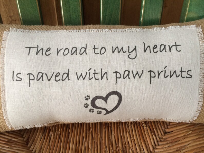 Burlap Dog Sayings Pillow the Road to My Heart is Paved Etsy