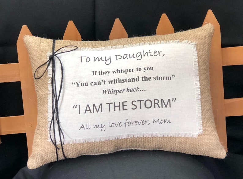 Motivational Daughter PillowI Am The Storm Natural Burlap and Linen 14 x 10 oblong Strength and motivation gifts Motivational gifts image 1