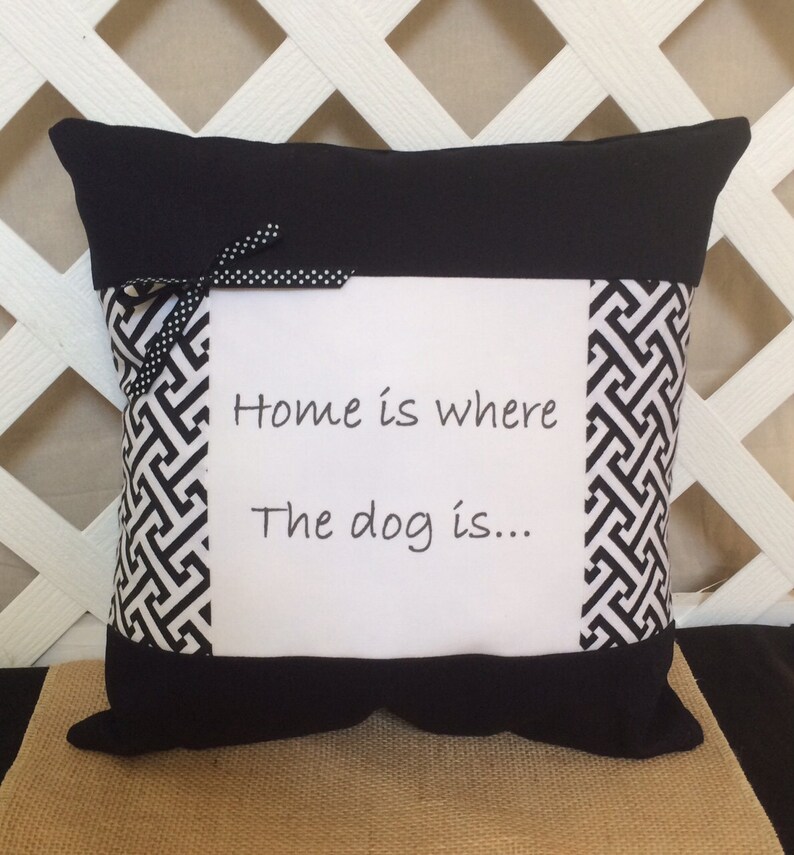 Dog Saying Pillow home is Where the Dog Is.. Pillow With Etsy