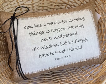 Bible Quote Pillow~Psalm 37:5~ 'God Has A Reason....' Natural Lined Burlap 14x10 Scripture Pillow Biblical Sayings God's Will