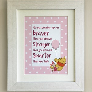 Winnie the Pooh QUOTE PRINT, New Baby/Birth Nursery Picture Gift, Pooh Bear, Braver, Stronger, Smarter, mounted only, 4 colours image 4