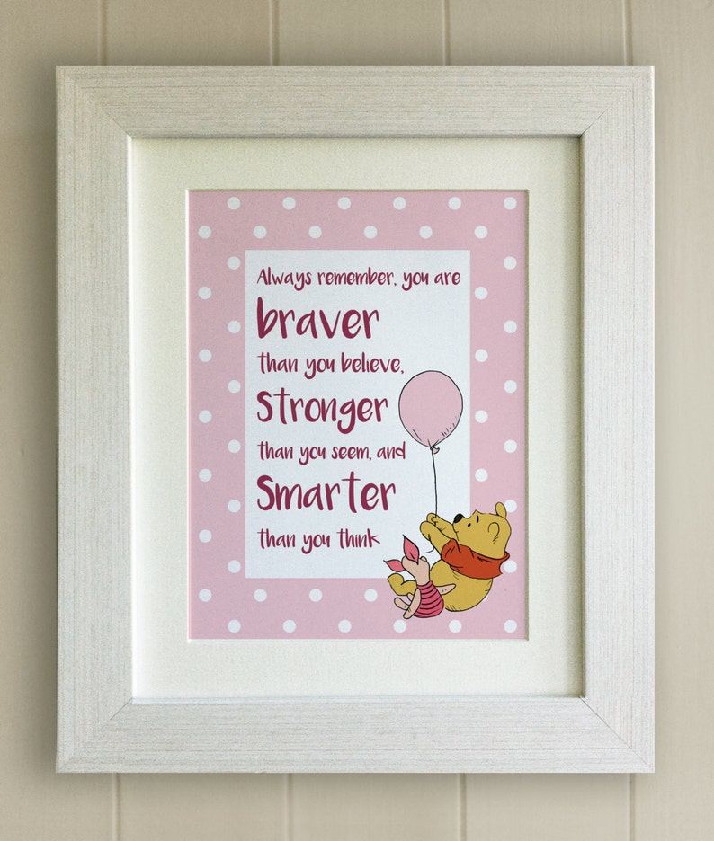 Winnie the Pooh QUOTE PRINT, New Baby/Birth Nursery Picture Gift, Pooh Bear, Braver, Stronger, Smarter, mounted only, 4 colours image 4