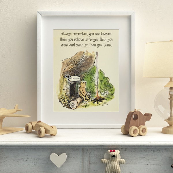 Winnie the Pooh QUOTE PRINT, Birth, Christening, Nursery Picture Gift, Pooh Bear, *UNFRAMED* Beautiful Gift, Stronger, Braver