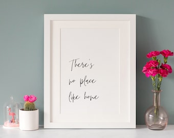 Minimal Quote Print, There's no place like home,  A4, *UNFRAMED* Modern Monotone Black and White Design