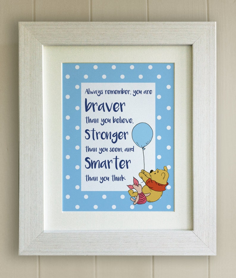 Winnie the Pooh QUOTE PRINT, New Baby/Birth Nursery Picture Gift, Pooh Bear, Braver, Stronger, Smarter, mounted only, 4 colours image 2