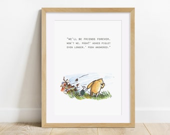 Winnie the Pooh quote print, Friends forever, Bedroom, Nursery, Baby Shower