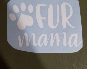 Fur mama decal vinyl sticker