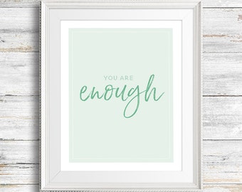 Mother's Day Gift, You Are Enough, You Are Enough Printable, Mom Gift, Friend Gift, Christian Gift, Sister Gift, Bible Study Gift, MOPS gift