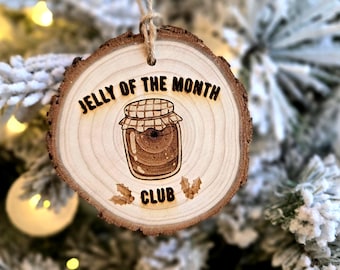 Jelly of the Month Club Wood Ornament, Funny Christmas Gift, National Lampoons Christmas Vacation