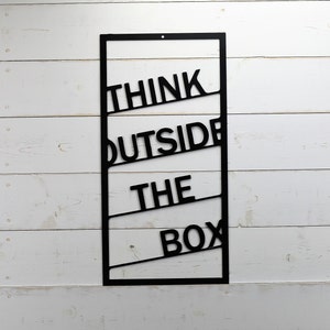 Think Outside The Box Metal Sign