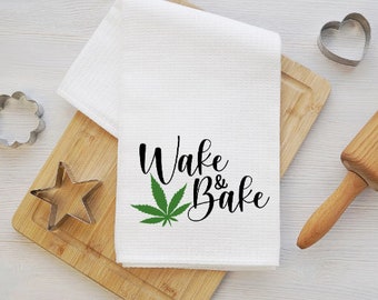 Wake and Bake Funny Kitchen Towel #147