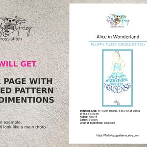 May include: A cross stitch pattern of Alice from Alice in Wonderland. The pattern features Alice in a blue and white dress with the text "I'm mad as a hatter, and everything would be nonsense". The pattern is 6.50 inches by 12.44 inches and requires 7 colors.