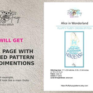 May include: A digital cross stitch pattern of Alice from Alice in Wonderland. The pattern features a blue and white illustration of Alice with the text "I'm mad as a hatter of my own EVERYTHING would be NONSENSE". The pattern is 6.50 inches by 12.44 inches and requires 7 colors.