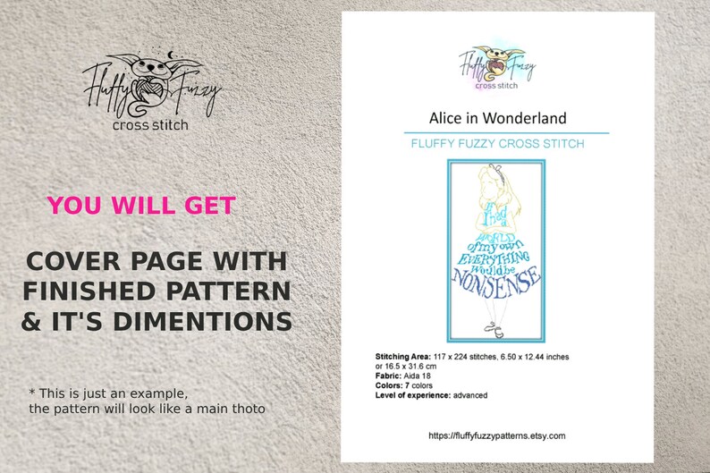 May include: A digital cross stitch pattern of Alice from Alice in Wonderland. The pattern features a blue and white illustration of Alice with the text "I'm mad as a hatter of my own EVERYTHING would be NONSENSE". The pattern is 6.50 inches by 12.44 inches and requires 7 colors.