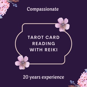 May include: A dark purple graphic with floral accents and the text "Compassionate." The central text reads "TAROT CARD READING WITH REIKI" within a cream-coloured frame. Below, it states "20 years experience."