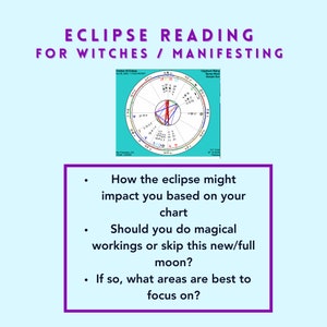 May include: A light blue graphic with the text "ECLIPSE READING FOR WITCHES / MANIFESTING." It includes a circular astrological chart and bullet points asking about the eclipse's impact, magical workings, and focus areas.
