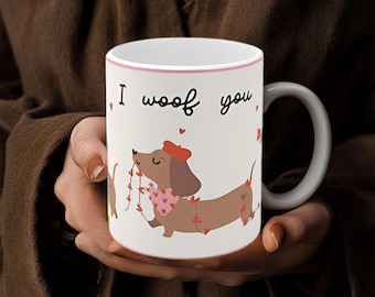 Cute Dachshund Mug, I Woof You Sausage Dog Coffee Cup, Funny Wiener Dog Lover Gift, Dog Mom Mug, 11oz and 15oz
