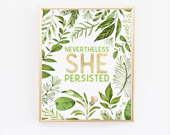 Nevertheless She Persisted Print. Feminist poster, Green leaves, Office Wall Print, politics poster, Office Decor, gift for Women