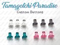 Tamagotchi Paradise custom BUTTONS - 3pcs / transparent /