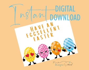 Have an Eggsellent Easter Greeting Card - Instant Download - Easter Printable Greeting Card