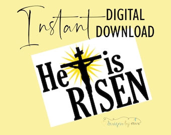 He Is Risen - Easter Greeting Card - Instant Download - Easter Printable Greeting Card