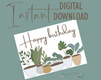 Potted HousePlants "Happy Birthday" Card - Birthday Card - Instant Download - Printable Birthday Card