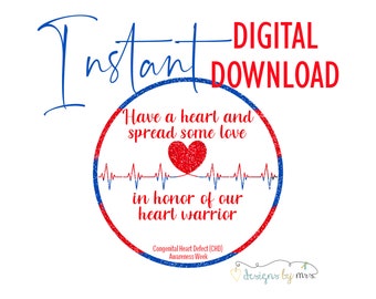 In Honor of Our Heart Warrior - 2" Round Printable Sticker or Tag - Congenital Heart Defect (CHD) Awareness Week  - Instant Download