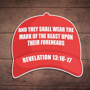 Mark of the Beast Hat, Anti Trump, Die Cut Sticker, Funny Sticker, Liberal, Feminism, Revelation, Impeach