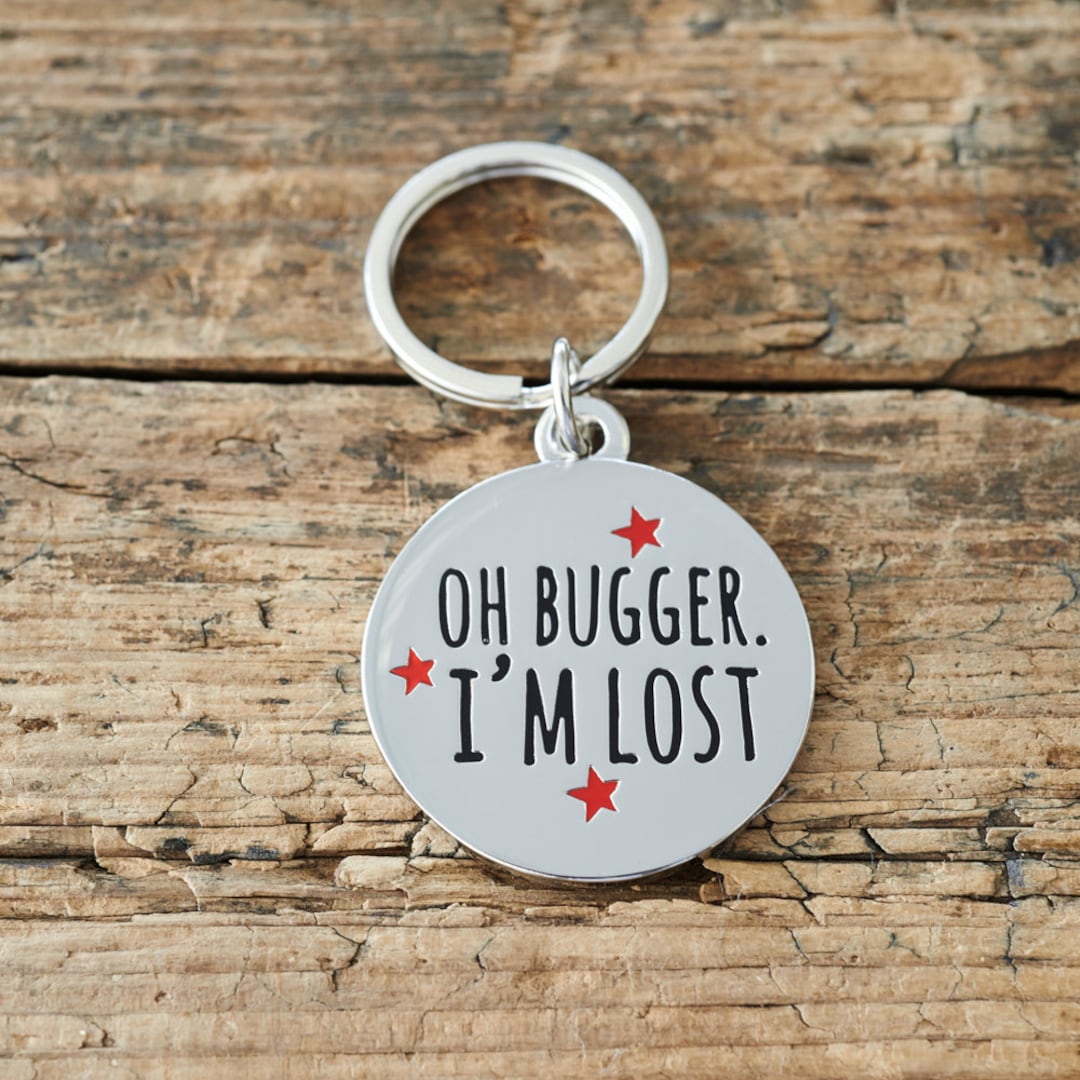 Oh Bugger I'm Lost Dog Tag - Etsy