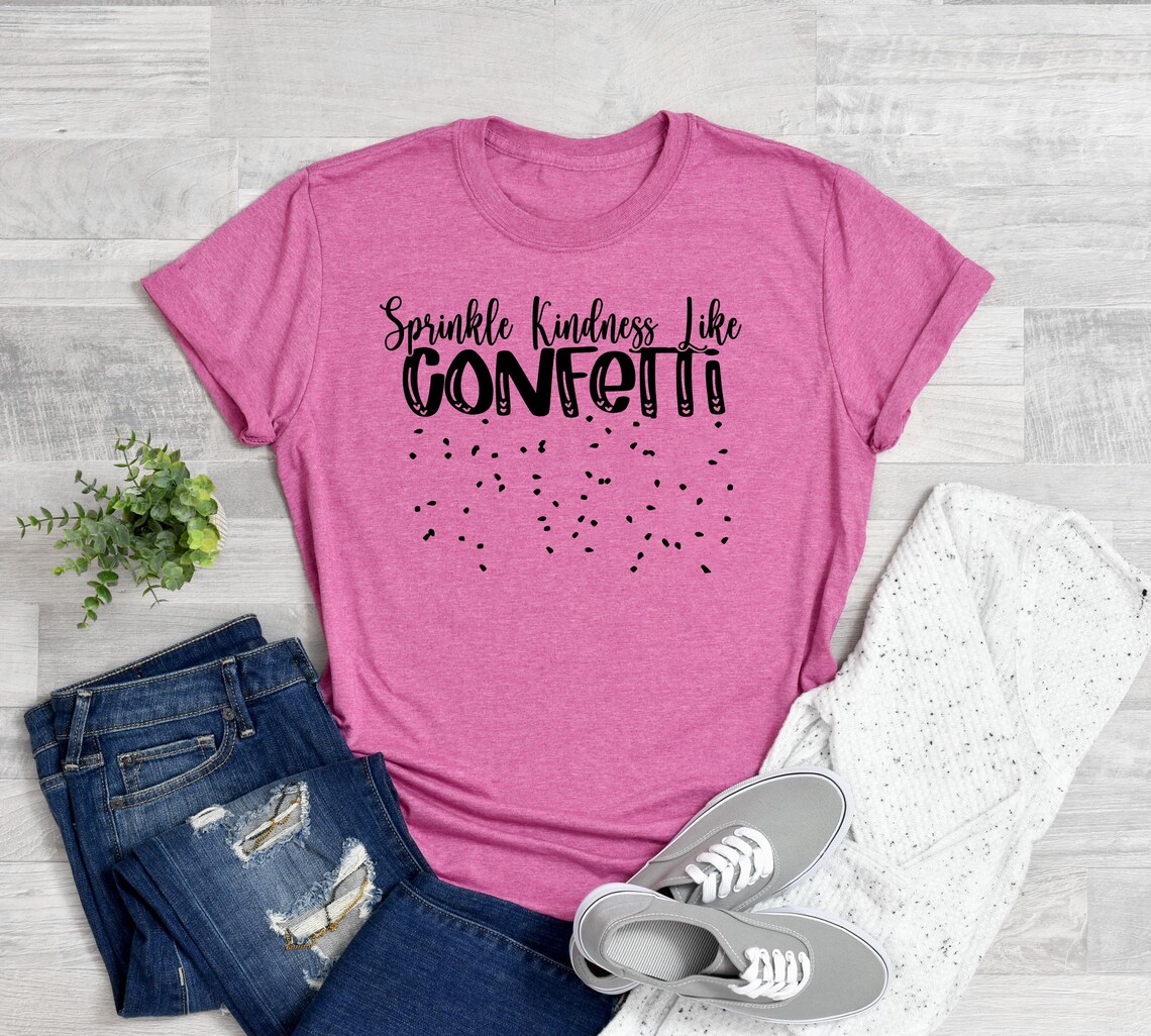 Free Free Spread Kindness Like Confetti Svg 927 SVG PNG EPS DXF File