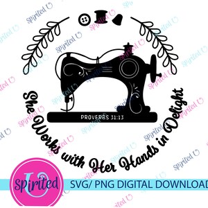 Proverbios 31 SVG/ PNG– Mujer digna, máquina de coser, acolchado y diseños de versículos bíblicos