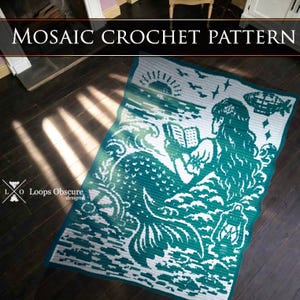 May include: A rectangular mosaic crochet blanket featuring a teal and white graphic design of a mermaid reading a book by the sea. The scene includes a ship's wheel, a lantern, a setting sun, birds, and an airship. The text reads MOSAIC CROCHET PATTERN.
